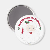 De stijlkerstman ontmoet me onder de mistletoe! magneet (Voorkant / Achterkant)