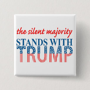 De stille meerderheid staat voor Trump Vierkante Button 5,1 Cm