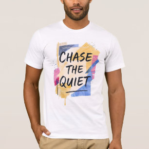 De stilte achtervolgen t-shirt