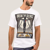 De stilte breken t-shirt (Voorkant)