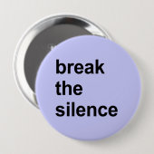 de stilte doorbreken ronde button 4,0 cm (Voorkant /achterkant)