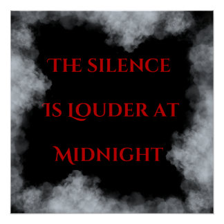 De stilte is luider om middernacht perfect poster