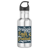 De strijd eindigt als de dankbaarheid begint waterfles  (Voorkant)