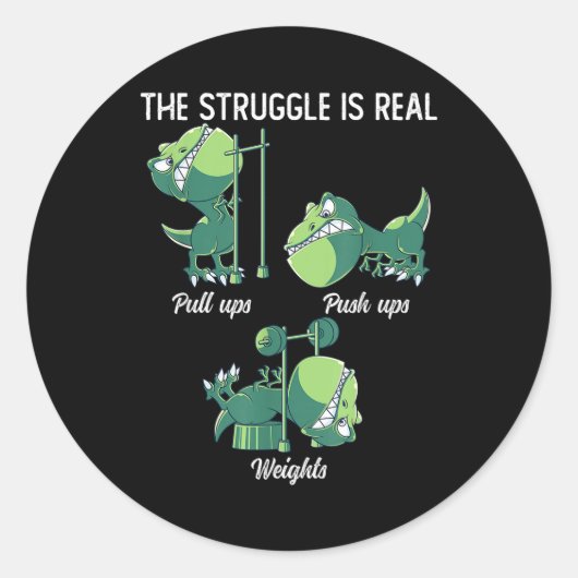 De Strijd is Echt Grappige Dinosaur T-Rex Gym Ronde Sticker (Voorkant)
