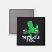 De Strijd Is Echt Grappige T-rex Gym Workout  Magneet (Voorkant / Achterkant)