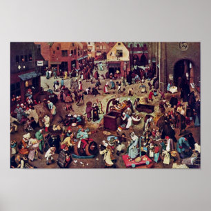 De strijd tussen Carnaval en Lent, door Bruegel Poster