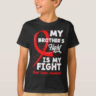 De strijd van mijn broer is mijn strijd Bloedkanke T-shirt