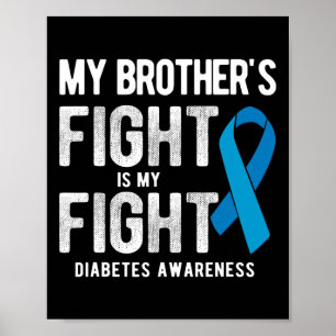 De Strijd van Mijn Broer Mijn Strijd Diabetes Bewu Poster