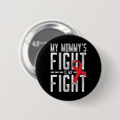 De strijd van mijn mammie is mijn strijd Bloedkank Ronde Button 5,7 Cm (Voorkant /achterkant)