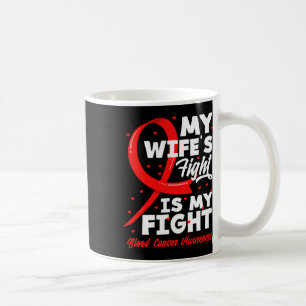 De strijd van mijn vrouw is mijn strijd Bloedkanke Koffiemok