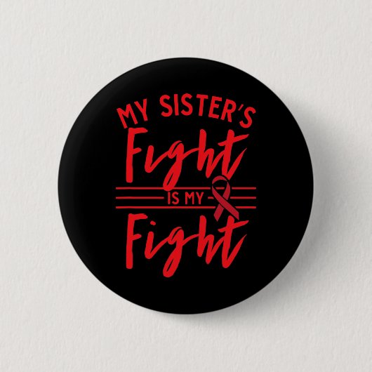 De strijd van mijn zus is mijn strijd Bloedkankerb Ronde Button 5,7 Cm (Voorkant)