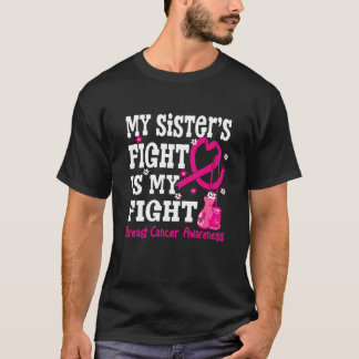 De strijd van mijn zus is mijn strijd tegen borstk t-shirt