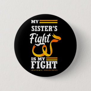 De strijd van mijn zus is mijn vechtbroer leukemie ronde button 5,7 cm