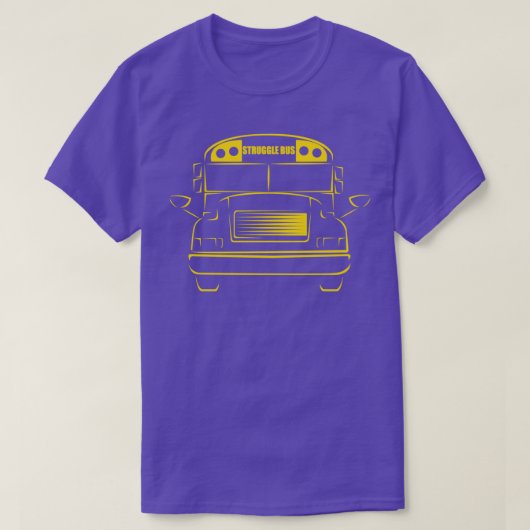 De Struggle Bus Alles aan boord T-shirt (Design voorkant)