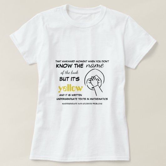 De student van de Wiskunde heeft Gele Boeken T-shirt (Design voorkant)