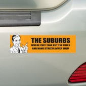 DE SUBURBS ZIJN WAAR ZE BOMEN EN NAAM VERTELLEN BUMPERSTICKER (Op auto)