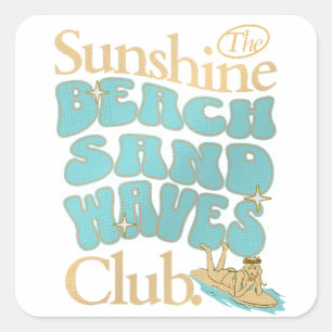 De Sunshine Club, Strand, Zand, Golven Zomer Quote Vierkante Sticker