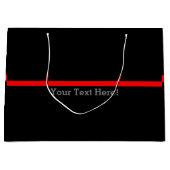 De symbolische dunne rode lijn Jouw tekst op zwart Large Cadeautasje (Voorkant)