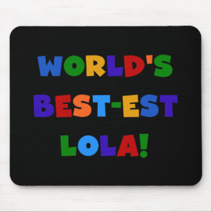 De T-shirts en de Giften van Lola van het best-est Muismat