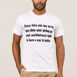 De taak van de rechter is uw grondwettelijk recht  t-shirt