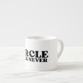 De Tactische Reset | Circle Back Nooit Espresso  Kop (Voorkant rechts)