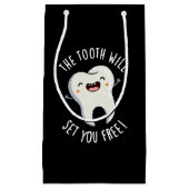 De tand zal je gratis tandheelkundige woordspeling klein cadeauzakje (Voorkant)