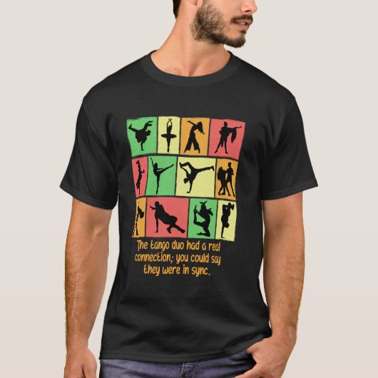 De Tango Duo Had Echte Verbinding Grappige Dans Hu T-shirt (Voorkant)