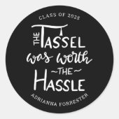 De Tassel was de moeite waard | Afstuderen zwart Ronde Sticker (Voorkant)