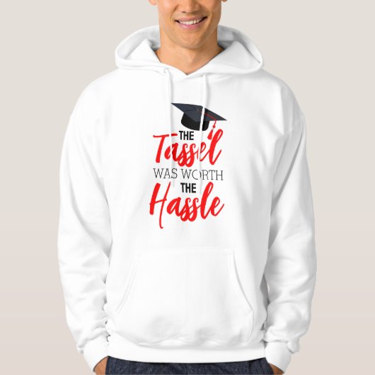 De Tassel was de moeite waard van de hassle. Hoodie (Voorkant)