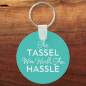 De Tassel was het Afstudeerder van Hassle waard | Sleutelhanger (Voorkant)