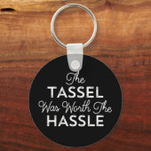 De Tassel was het Afstuderen van Hassle waard Sleutelhanger (Voorkant)