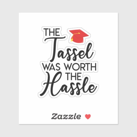 De Tassel was het Afstuderen van Hassle waard Sticker (Vel)