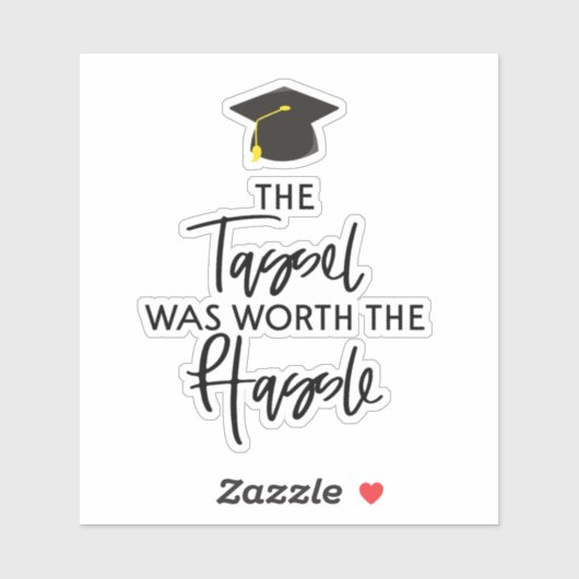 De Tassel was het Afstuderen van Hassle waard Sticker (Vel)