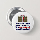 De Taxed die je zou redden Ronde Button 5,7 Cm (Voorkant /achterkant)