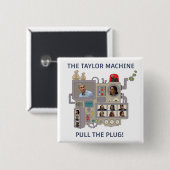 De Taylor Machine Vierkante Button 5,1 Cm (Voorkant /achterkant)