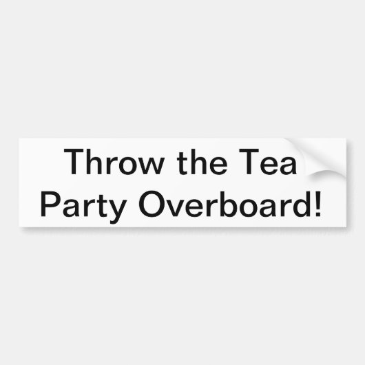 De Tea Party overboard negeren Bumpersticker (Voorkant)