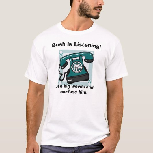De telefoon, de Struik is Luisteren!, Gebruik grot T-shirt (Voorkant)
