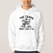 De Tempo is What I Say It Is Hoodie (Voorkant)