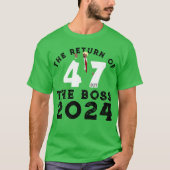 DE TERUGKEER VAN DE BAAS TRUMP 2024 T-SHIRT (Voorkant)