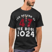 DE TERUGKEER VAN DE BAAS TRUMP 2024 T-SHIRT (Voorkant)