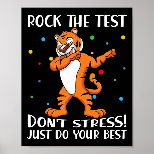 De test heeft geen stress doe gewoon je beste tijg poster (Voorkant)