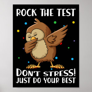 De test heeft geen stress doe gewoon je beste uil  poster