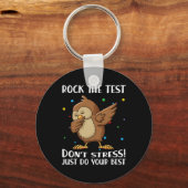 De test heeft geen stress doe gewoon je beste uil  sleutelhanger (Voorkant)