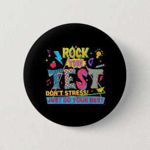 De test niet stress doe gewoon je beste grappige t ronde button 5,7 cm