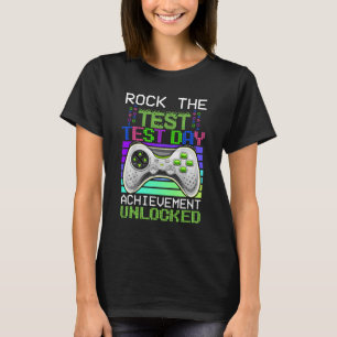 De Test Teacher Day Gaming Gamer Test Day Ontgrend T-shirt