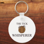 De Tick Whisperer Sleutelhanger (Voorkant)