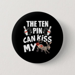 De tien pin kan mijn - Grappige ezel - Bowlers B Ronde Button 5,7 Cm