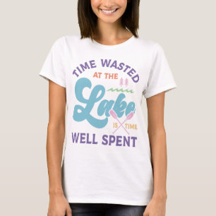 De tijd aan het meer is goed besteed t-shirt