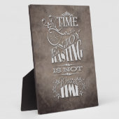 de tijd die je verspilt , is geen verspilling . fotoplaat (Zijkant)