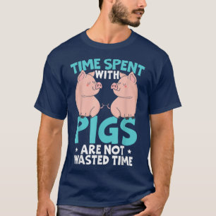 De tijd die met varkens wordt doorgebracht, is gee t-shirt